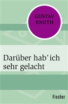 Gustav Knuth - Darüber hab' ich sehr gelacht