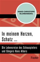 Hans-Christoph Blumenberg - In meinem Herzen, Schatz ...