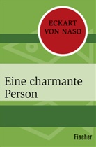 Eckart Naso, Eckart von Naso - Eine charmante Person