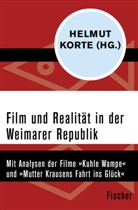 Reinhol Happel, Reinhold Happel, Helmu Korte, Helmut Korte, Margot Michaelis, Helmu Korte... - Film und Realität in der Weimarer Republik