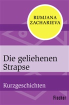 Rumjana Zacharieva - Die geliehenen Strapse