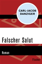 Carl-Jacob Danziger - Falscher Salut