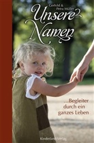 Gerhild von Müller, Petra Müller - Unsere Namen