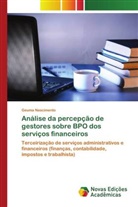 Geuma Nascimento - Análise da percepção de gestores sobre BPO dos serviços financeiros
