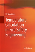 Ulf Wickström - Temperature Calculation in Fire Safety Engineering