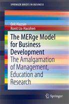 Ori Hazzan, Orit Hazzan, Ronit Lis-Hacohen - The MERge Model for Business Development