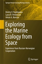 Korosov, Anton Korosov, Anton A. Korosov, Lasse Pettersson, Lasse H Pettersson, Lasse H. Pettersson... - Exploring the Marine Ecology from Space