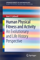 Ann E Caldwell, Ann E. Caldwell - Human Physical Fitness and Activity