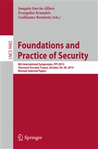 Guillaume Bonfante, Joaquin Garcia-Alfaro, Evangelo Kranakis, Evangelos Kranakis - Foundations and Practice of Security
