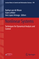 Nathan van de Wouw, Erje Lefeber, Erjen Lefeber, Ines Lopez Arteaga, Nathan van de Wouw, Nathan van de Wouw - Nonlinear Systems