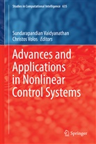 Sundarapandia Vaidyanathan, Sundarapandian Vaidyanathan, Volos, Volos, Christos Volos - Advances and Applications in Nonlinear Control Systems
