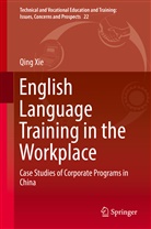 Xie Qing, Qing Xie - English Language Training in the Workplace