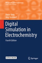 Diete Britz, Dieter Britz, Jörg Strutwolf - Digital Simulation in Electrochemistry