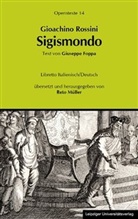 Gioacchino Rossini, Gioacchino A. Rossini, Gioachino Rossini, Reto Müller - Sigismondo (Sigismund), Libretto