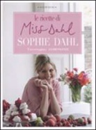 Sophie Dahl - Le ricette di Miss Dahl