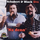 Schobert &amp; Black - Na denn, Audio-CD (Hörbuch)
