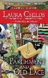Laura Childs, Laura/ Moran Childs, Terrie Farley Moran - Parchment and Old Lace