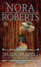 Nora Roberts - Shadow Spell