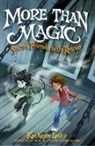Kathryn Lasky - More Than Magic