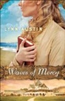 Lynn Austin, Lynn N. Austin - Waves of Mercy
