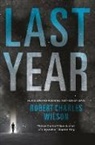 Robert Charles Wilson - Last Year