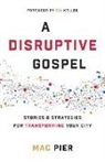 Mac Pier, Mac/ Keller Pier - A Disruptive Gospel