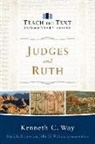 Mark Strauss, John Walton, Kenneth C Way, Kenneth C. Way, Kenneth C./ Strauss Way, Dr Mark Strauss... - Judges and Ruth