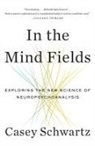 Casey Schwartz - In the Mind Fields