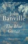 John Banville - The Blue Guitar