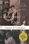Susan J Gordon, Susan J. Gordon - Because of Eva