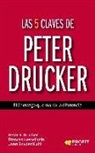 Peter Ferdinand Drucker, Frances Hesselbein, Joan Snyder Kuhl - Las 5 claves de Peter Drucker : el liderazgo que marca la diferencia