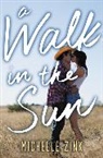 Michelle Zink, Zink Michelle - A Walk in the Sun