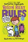 Katherine Applegate, Katherine/ Biggs Applegate, Brian Biggs - Roscoe Riley Rules #3: Don't Swap Your Sweater for a Dog