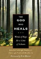 Christoph Friedrich Blumhardt, Johann Christoph Blumhardt - The God Who Heals
