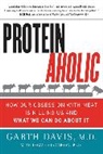 Garth Davis, Garth M. D. Davis, Davis Garth, Howard Jacobson - Proteinaholic