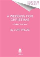 Lori Wilde - Wedding for Christmas