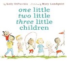 Kelly DiPucchio, Kelly S. Dipucchio, DiPucchio Kelly, Mary Lundquist, Mary Lundquist, Lundquist Mary - One Little Two Little Three Little Children