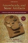 C. G. Yeager - Arrowheads and Stone Artifacts, Third Edition