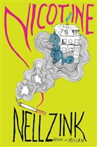 Nell Zink - Nicotine