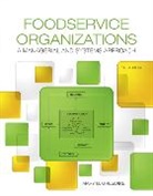 Mary Gregoire, Mary B. Gregoire - Foodservice Organizations: A Managerial and Systems Approach