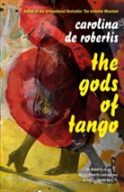 Carolina De Rebertis, Carolina De Robertis, Carolina De Robertis - The Gods of Tango