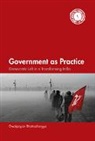 Dwaipayan Bhattacharyya - Government As Practice