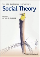 Bryan S Turner, Bryan S. Turner, BS Turner, Professor Bryan S. Turner, Brya S Turner, Bryan S Turner... - New Blackwell Companion to Social Theory