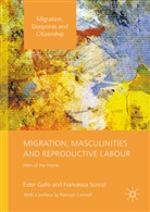 E. Gallo, Este Gallo, Ester Gallo, Ester Scrinzi Gallo, F. Scrinzi, Francesca Scrinzi - Migration, Masculinities and Reproductive Labour