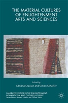Adriana Craciun, Adriana Schaffer Craciun, Adrian Craciun, Adriana Craciun, SCHAFFER, Schaffer... - Material Cultures of Enlightenment Arts and Sciences