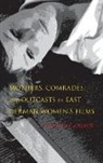 Jennifer L Creech, Jennifer L. Creech, Creech Jennifer L - Mothers, Comrades, and Outcasts in East German Women''s Film