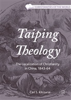 Carl S Kilcourse, Carl S. Kilcourse - Taiping Theology