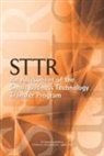 Board on Science Technology and Economic, Board on Science Technology and Economic Policy, Committee on Capitalizing on Science Tec, Committee on Capitalizing on Science Technology and Innovation an Assessment of the Small Business Innovation Research Program--Phase II, National Academies Of Sciences Engineeri, National Academies of Sciences Engineering and Medicine... - Sttr: An Assessment of the Small Business Technology Transfer Program