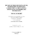 Committee on Nist Technical Programs, Division on Engineering and Physical Sci, Division on Engineering and Physical Sciences, Laboratory Assessments Board, Engineering National Academies of Sciences, National Academies Of Sciences Engineeri... - Review of Three Divisions of the Information Technology Laboratory at the National Institute of Standards and Technology