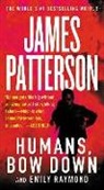 James Patterson, James/ Raymond Patterson, Emily Raymond, Alexander Ovchinnikov - Humans, Bow Down